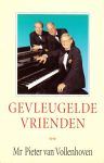 Vollenhoven, Mr. Pieter van met diversen zwart wit foto's - Gevleugelde Vrienden .. verschenen ter gelegenheid van het 5 jarig jubileum...
