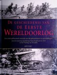 Wiest, Andy - De geschiedenis van de Eerste Wereldoorlog. Een uniek geïllustreerd overzicht van alle gebeurtenissen en ontwikkelingen