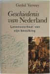 Gerlof Verwey 69189 - Geschiedenis van Nederland levensverhaal van zijn bevolking