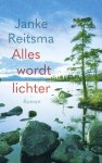 Reitsma, Janke - Reitsma, Janke-Alles wordt lichter (nieuw)
