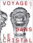 Isabelle Bardiès-Fronty, Stéphane Pennec - Voyage dans le cristal : Catalogue D'exposition