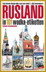 Edwin Trommelen 107817 - Rusland in 101 wodka-etiketten Een bonte biografie van een land & zijn bewoners