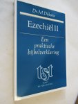 Dijkstra Dr. M. - Ezechiel  II   Een praktische bijbelverklaring