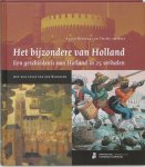 Eelco Beukers 116453, Thimo De Nijs 269018 - Het bijzondere van Holland de geschiedenis van Holland in 25 verhalen : met een essay van Jan Blokker