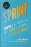 Jake Knapp 128158 - Sprint How to Solve Big Problems and Test New Ideas in Just Five Days