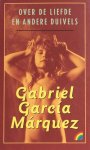 Gabriel Garcia Marquez. - Over de liefde en andere duivels