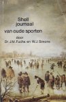 Fuchs, Dr. J.M. en Simons, W.J. - Shell journaal van oude sporten