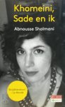 Abnousse Shalmani 109650 - Khomeini, Sade en ik