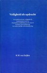 Zuijlen, Robert Wijbe van. - Veiligheid als opdracht : een onderzoek naar veiligheid als fundamenteel recht en als positieve verplichting van de staat in het licht van de politietaak tot strafrechtelijke rechtshandhaving.