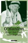 O'Hanlon, Redmond - Naar het hart van Borneo
