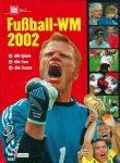  - Fußball-WM 2002 -Alle Spiele, alle Tore, alle Teams