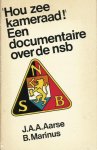 Aarse, J.A.A. en B. Marinus - Hou zee kameraad! Een documentaire over de NSB