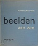 Wim Quist - Beelden aan zee Wim Quist - Beelden aan zee