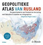 Delphine Papin - Geopolitieke atlas van Rusland