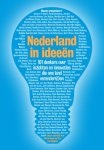 Mark Geels (Redactie) , Tim van Opijnen 233639 - Nederland in ideeën 101 denkers over inzichten en innovaties die ons land verander(d)en