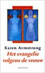Armstrong,Karen - Het  evangelie volgens de vrouw