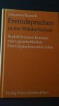 Kiersch, Johannes - Fremdsprachen in der Waldorfschule. Rudolf Steiners Konzept eines ganzheitlichen Fremdsprachenunterrichts.