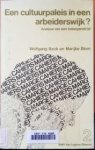 Wolgang Beck en Marijke Blom - Cultuurpaleis in een arbeiderswijk? Analyse van belangenstrijd.