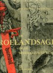 LEJEUNE, Rita / STIENNON, Jacques - De Roelandsage in de middeleeuwse kunst ( 2 delen)