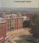 Kellens, Martin & Monique Dickhaut - Ursulinencomplex Eijsden. Van meisjespensionaat tot gemeentehuis; een historische schets. Een gerestaureerd monument op weg naar de toekomst.