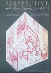Willats, John & Fred Dubery - Perspective and other Drawing Systems