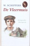 Schippers, W. - Schippers, W.-De Vleermuis