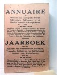 NN - Annuaire du Ministère des Transports, Postes, Télégraphes, Téléphones et de l'INR. Jaarboek van het Ministerie van Verkeerswezen, Posterijen, Telegrafie, Telefonie en van het Nationaal Instituut voor Radio-Omroep. 1940
