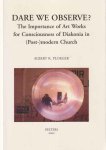 Ploeger, Albert K. - Dare we observe? The importance of Art Works for Consciousness of Diakonia in (Post-)modern Church Ploeger, Albert K. - Dare we observe? The importance of Art Works for Consciousness of Diakonia in (Post-)modern Church