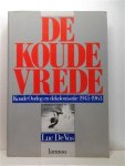 DE VOS Luc - De koude vrede. Koude Oorlog en dekolonisatie 1945-1963