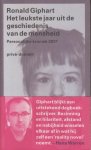 Giphart  (Dordrecht, 17 december 1965), Ronald - Het leukste jaar uit de geschiedenis van de mensheid. Persoonlijke kroniek 2001