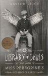 Ransom Riggs 38915 - Library of Souls The third novel of Miss Peregrine's peculiar children