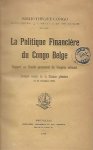 CPCCN, DENYN V., DE JONGHE Ed. - La Politique Financière du Congo Belge. Rapport au Comité permanent du Congrès colonial. Compte rendu de la Séance plénière du 11 décembre 1925.