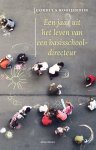 Cordula Rooijendijk - Een jaar uit het leven van een basisschooldirecteur