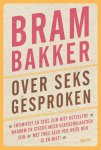 Bram Bakker - Over seks gesproken