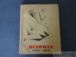 Frans Smits (teks) en Frank Mortelmans (litho's). - Heimwee. (Fragmenten uit een dagboek) Frans Smits (teks) en Frank Mortelmans (litho's). - Heimwee. (Fragmenten uit een dagboek)