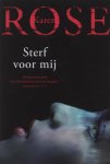 Karen Rose - Sterf voor mij