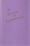 Steiner, Rudolf - Zur Verteifung der Waldorfpädagogik. Wortlaute Rudolf Steiners. Beitrage und Dokumente