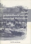 Laar, Prof.Dr. P.Th. - Veranderingen in het geschiedbeeld van de koopstad Rotterdam