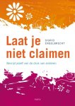 Sigrid Engelbrecht, Sigrid Engelbrecht - Laat je niet claimen