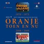 MATTY VERKAMMAN & TACO VAN DEN VELDE - Oranje Toen en Nu Deel 9 -1970-1973