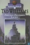 tad williams - zee van zilveren licht