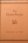 JOSEPH, Alice & SPICER, Rosamond B. & CHESKY, Jane - The Desert People: A Study of the Papago Indians