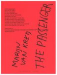 Mertens, Noor ; Paul Andriesse ; Marijn van Kreij ; Gabriele Franziska Götz (book design) - Marijn van Kreij  The passenger