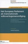 Duchateau, Michiel. - Het Europees Parlement als transnationale volksvertegenwoordiging : een onderzoek naar volkssoevereiniteit, (con)federalisme en Europese volksvertegenwoordiging.