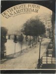 Kees Nieuwenhuijzen (samensteller) - De vroegste foto's van Amsterdam