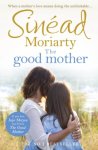 Sinead Moriarty - the Good mother