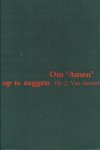 J. van Amstel - Om amen op te zeggen
