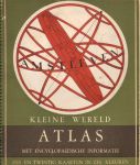 Diverse auteurs - Kleine Wereld Atlas.  Met encycopedische informatie. 26 kaarten in 6 kleuren.  Spiraalring-gebonden , goede , gebruikte staat (wat lichte slijtage randen)