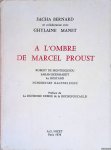 Bernard, Sacha & Ghylaine Manet - A l'ombre de Marcel Proust: Robert de Montesquiou, Sarah Bernhardt, les Rostand