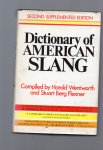 Wentworth Harold and Berg Flexner Stuart, compiled by - Dictionary of American Slang, second supplemented Edition.